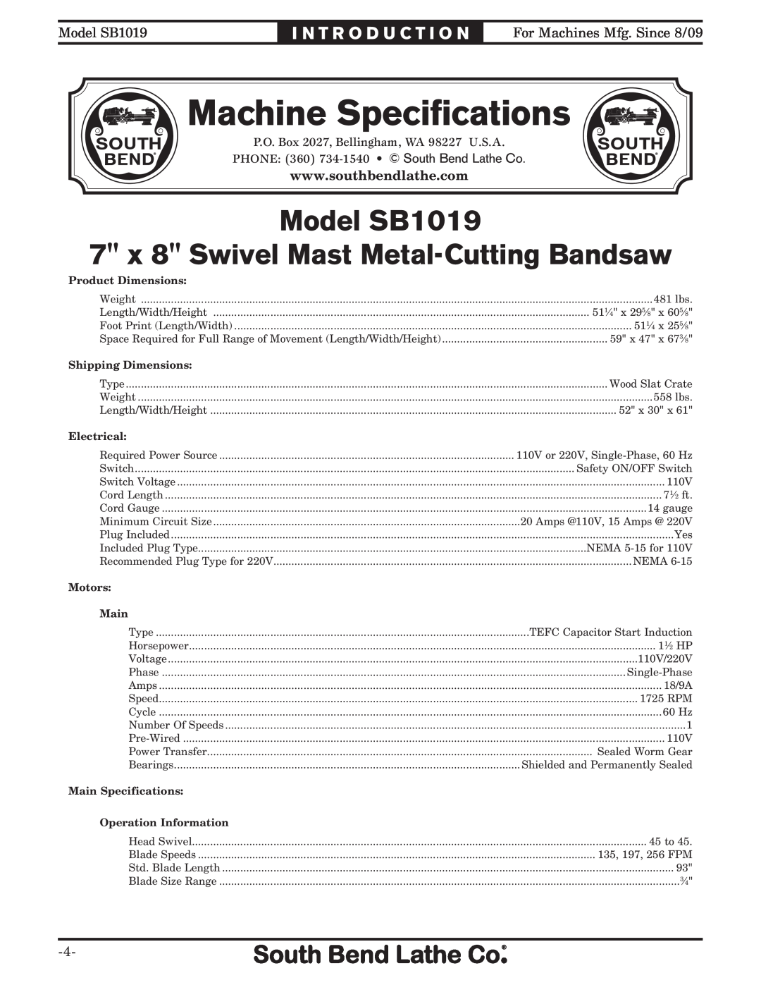 Southbend Machine Specifications, Model SB1019 7 x 8 Swivel Mast Metal-Cutting Bandsaw, I N T R O D U C T I O N, Motors 