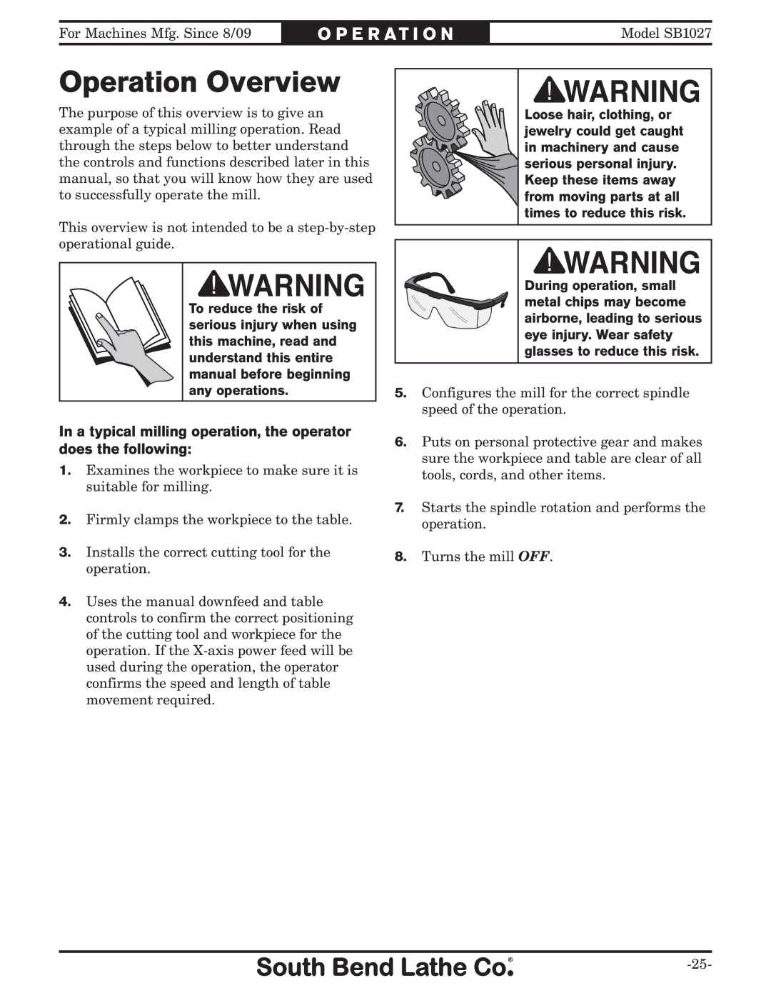 Southbend SB1027 owner manual Operation Overview, A typical milling operation, the operator does the following 