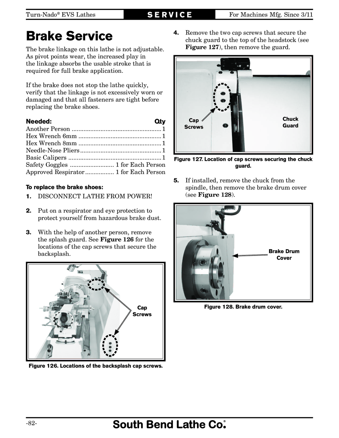 Southbend SB1042PF owner manual Brake Service, Needed Qty, To replace the brake shoes 