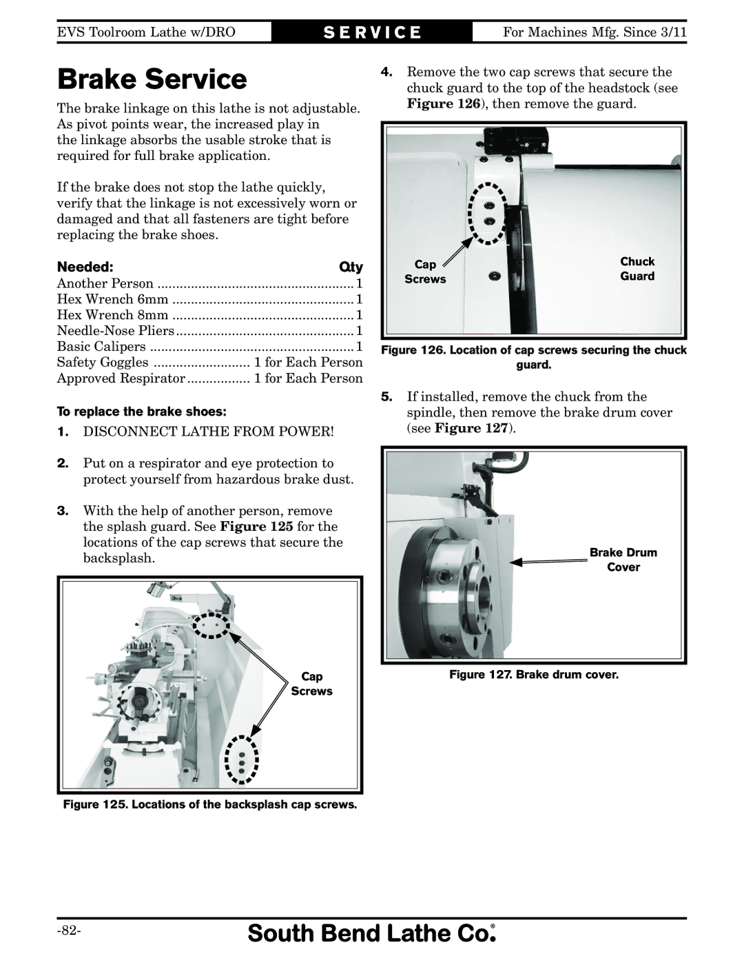 Southbend SB1059F owner manual Brake Service, Needed Qty, To replace the brake shoes 