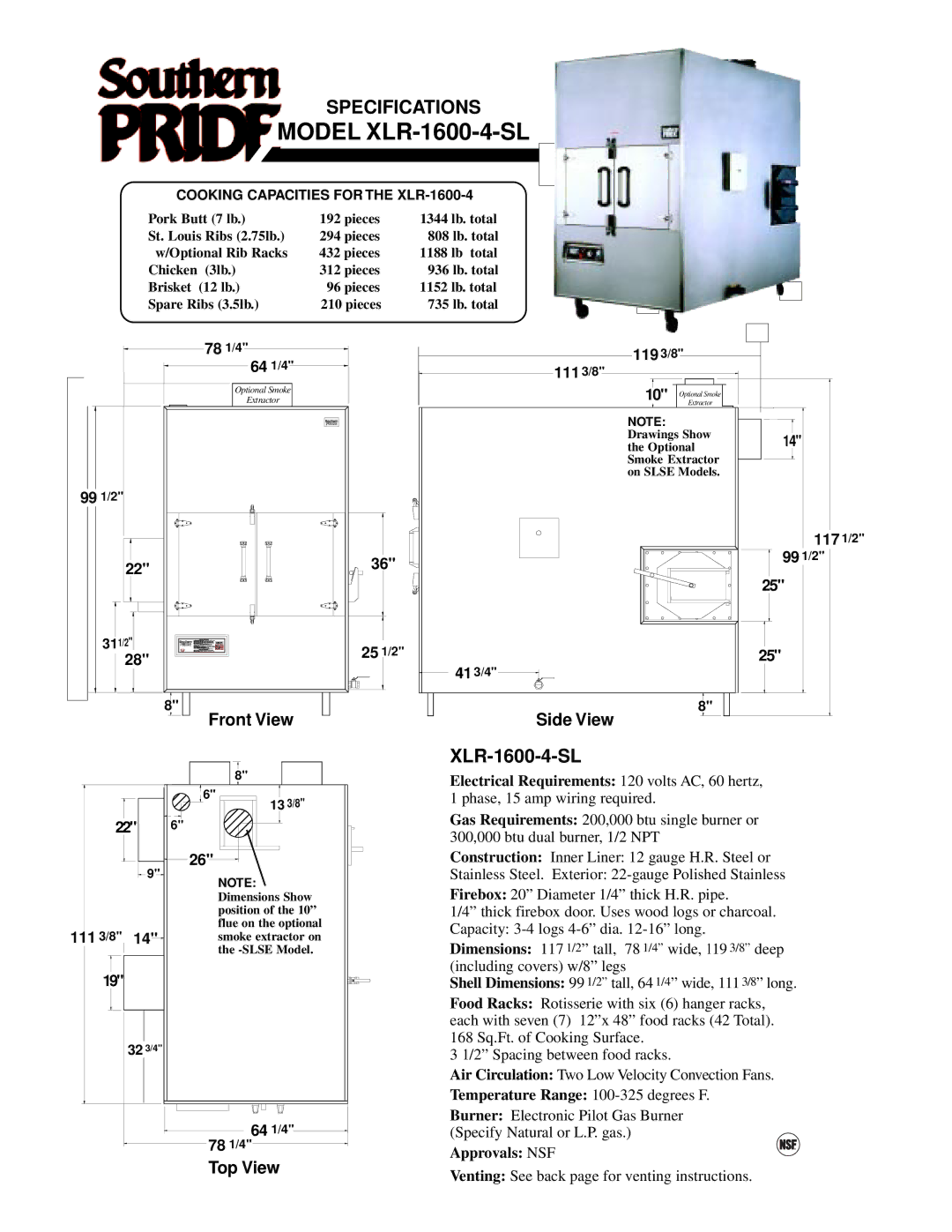 Southern Pride XLR-1600-4-SL, SC-600-SM, XLR-1400-SLSE, SC-100-SM, BBR-79-3-SSE 78 1/4, 64 1/4, 119 3/8 111 3/8, 117 1/2 