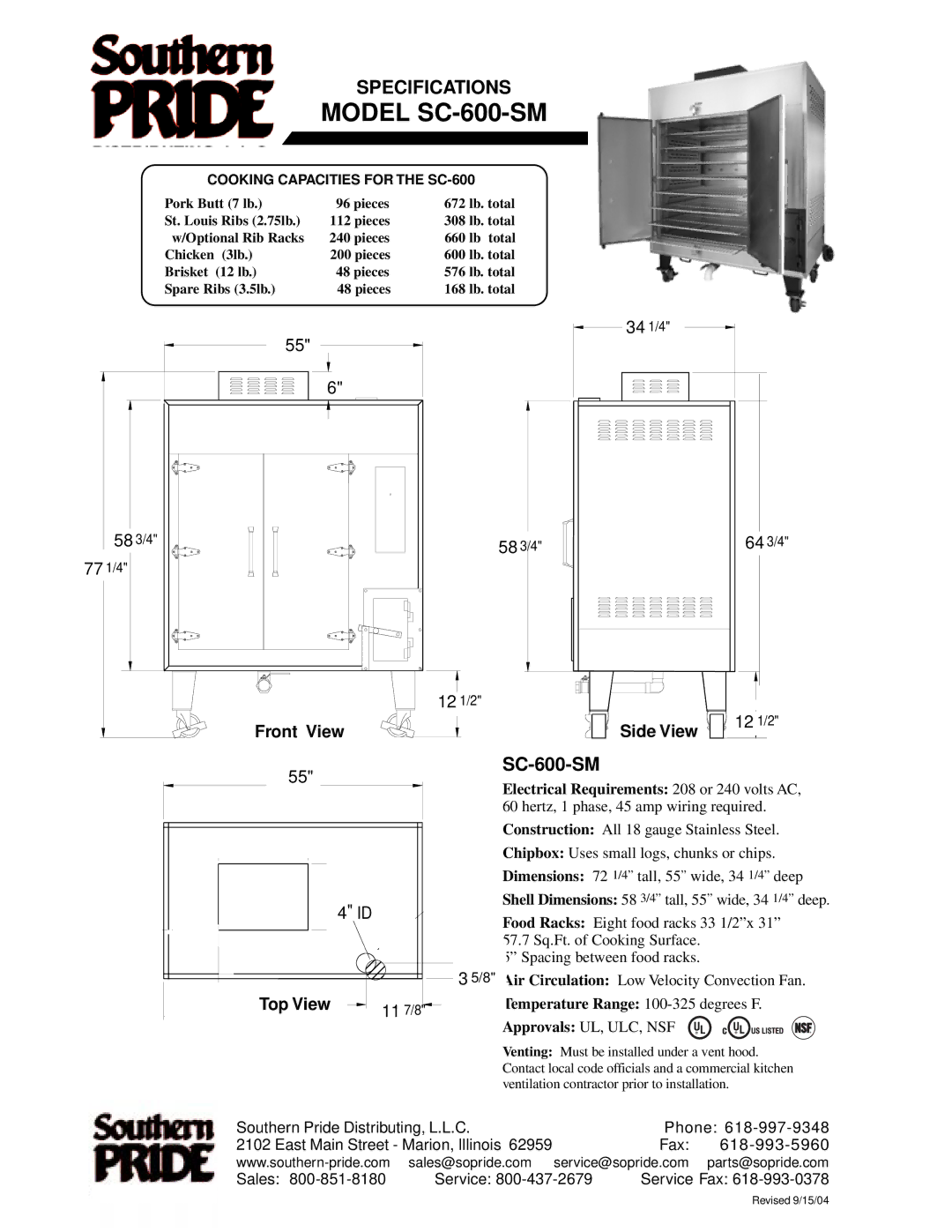 Southern Pride SC-100-SM, XLR-1400-SLSE, XLR-1600-4-SL, BBR-79-3-SSE Model SC-600-SM, Cooking Capacities for the SC-600 