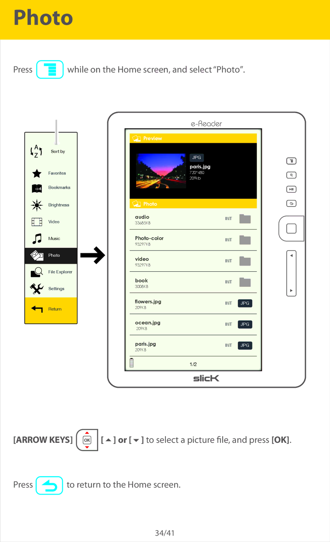 Southern Telecom ER701 manual Press while on the Home screen, and select Photo 