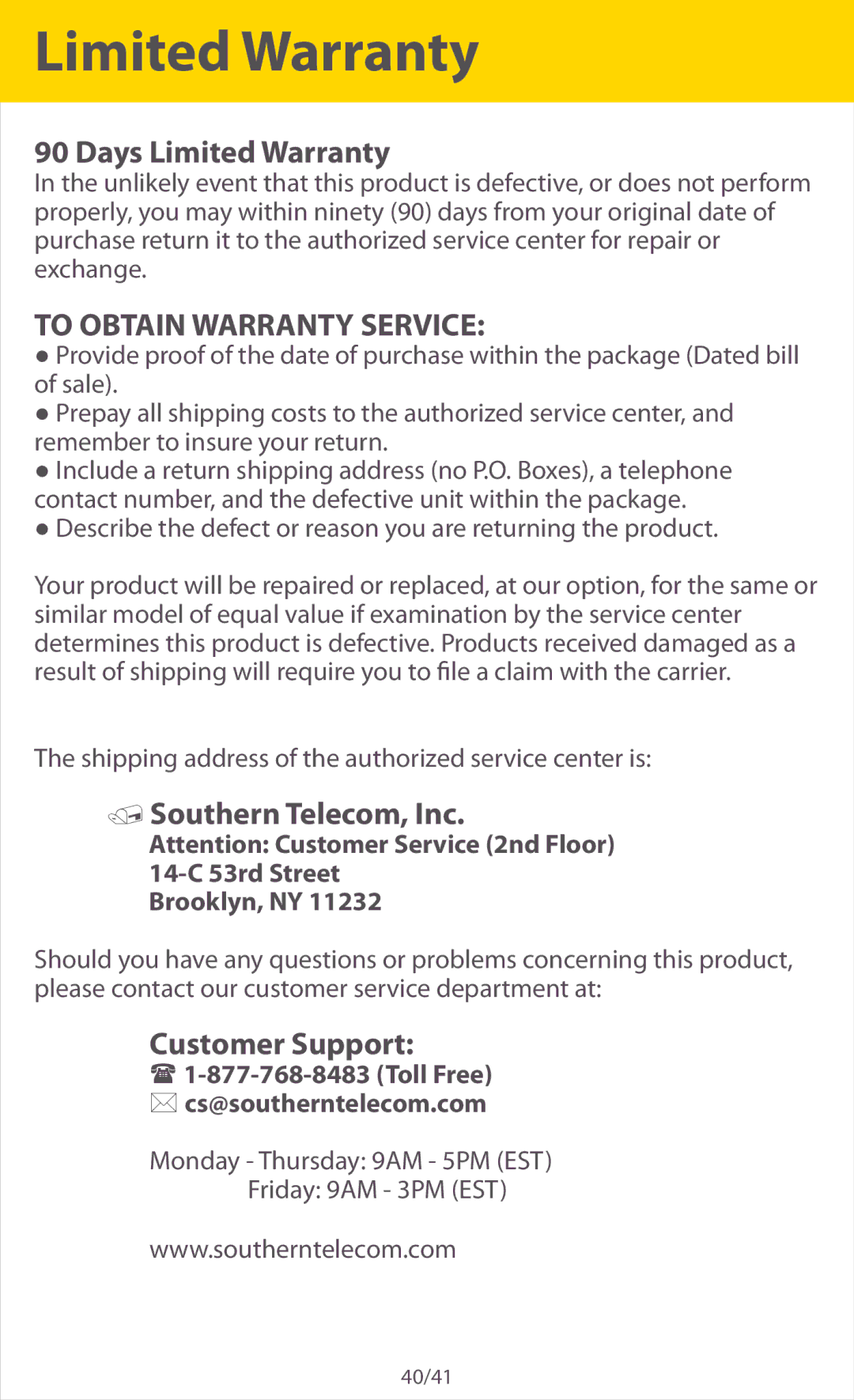 Southern Telecom ER701 manual Limited Warranty,  1-877-768-8483 Toll Free cs@southerntelecom.com 