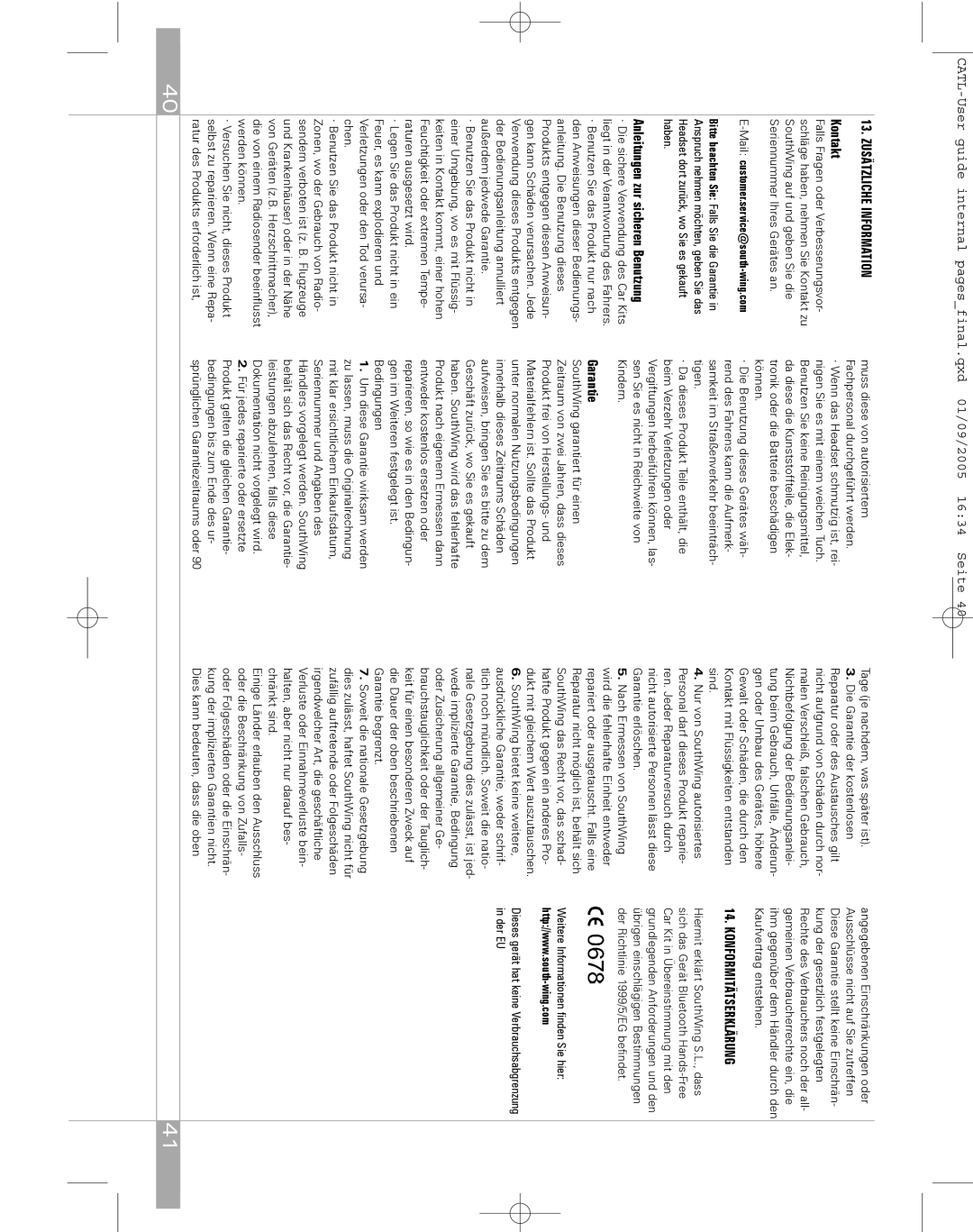 Southwing SC705 manual Zusätzliche Information, Kontakt, Konformitätserklärung, Anleitungen zur sicheren Benutzung 