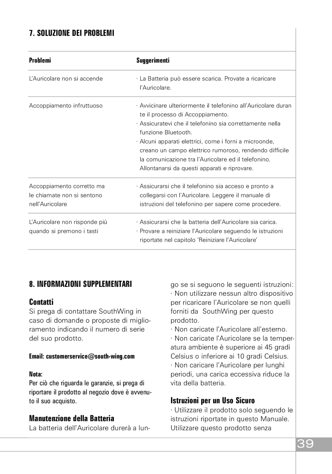 Southwing SH315, SH310 manual Soluzione DEI Problemi, Informazioni Supplementari, Contatti, Manutenzione della Batteria 