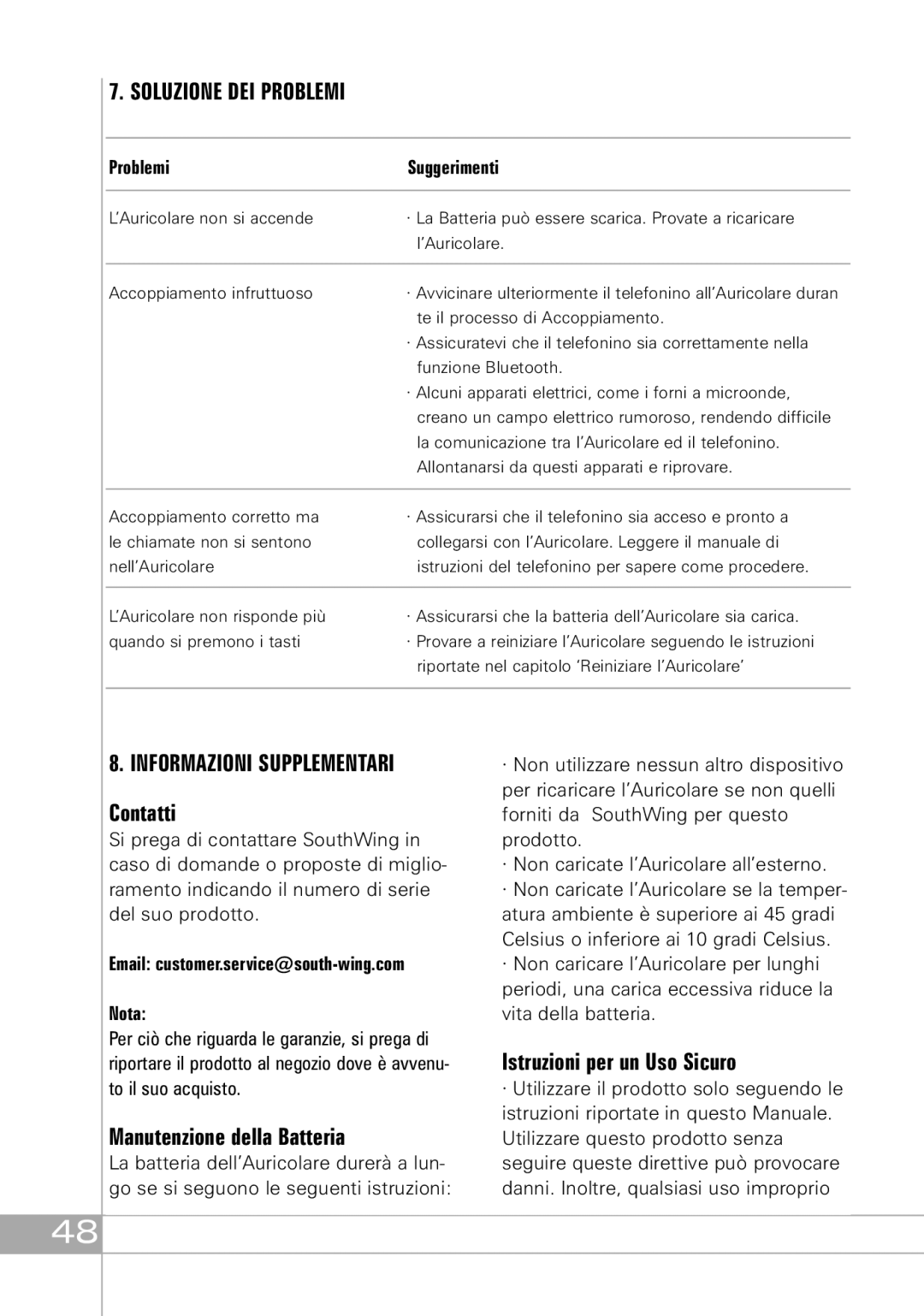 Southwing SH505 manual Soluzione DEI Problemi, Informazioni Supplementari, Contatti, Manutenzione della Batteria 