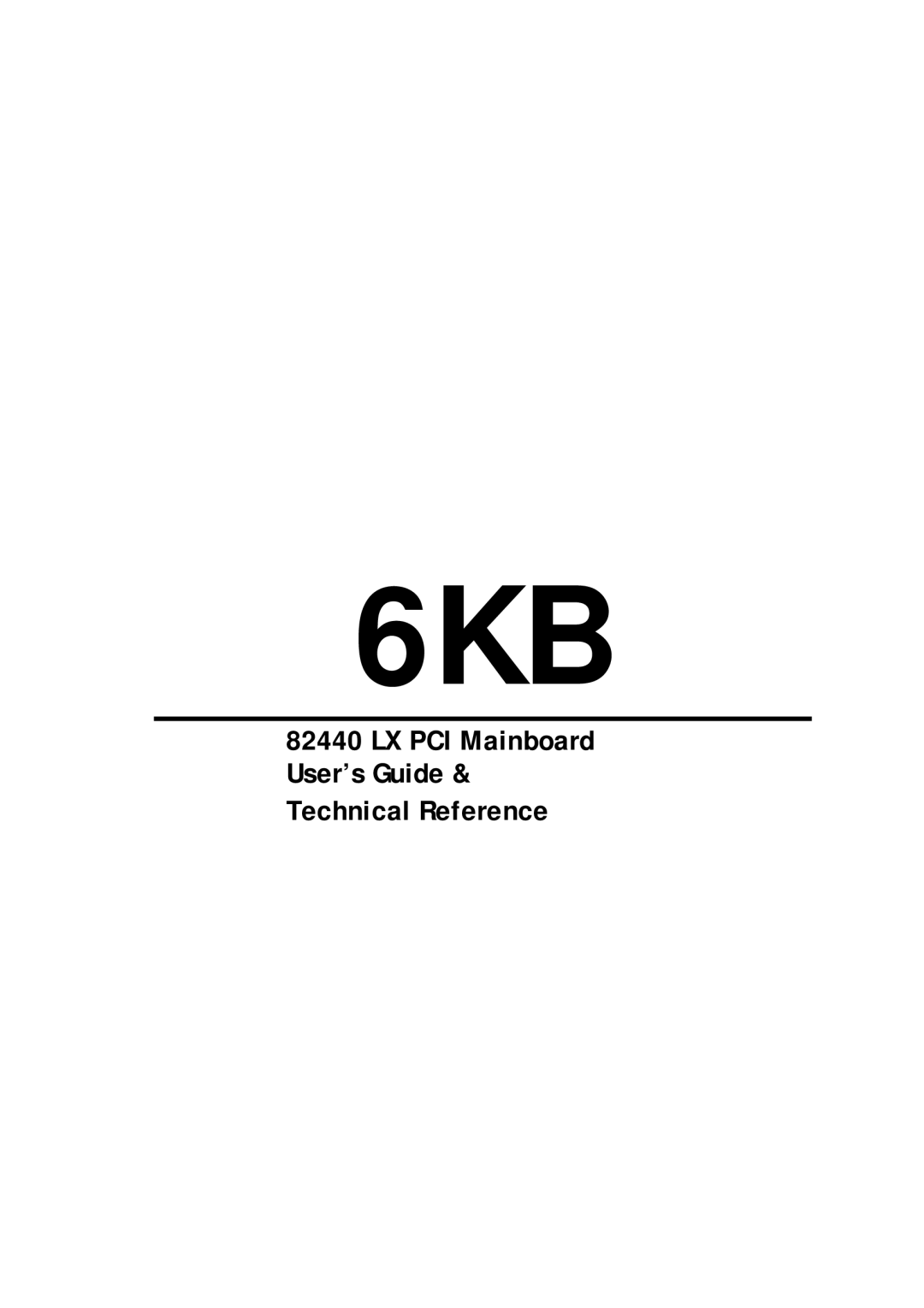 SOYO 6KB82440 manual LX PCI Mainboard User’s Guide Technical Reference 