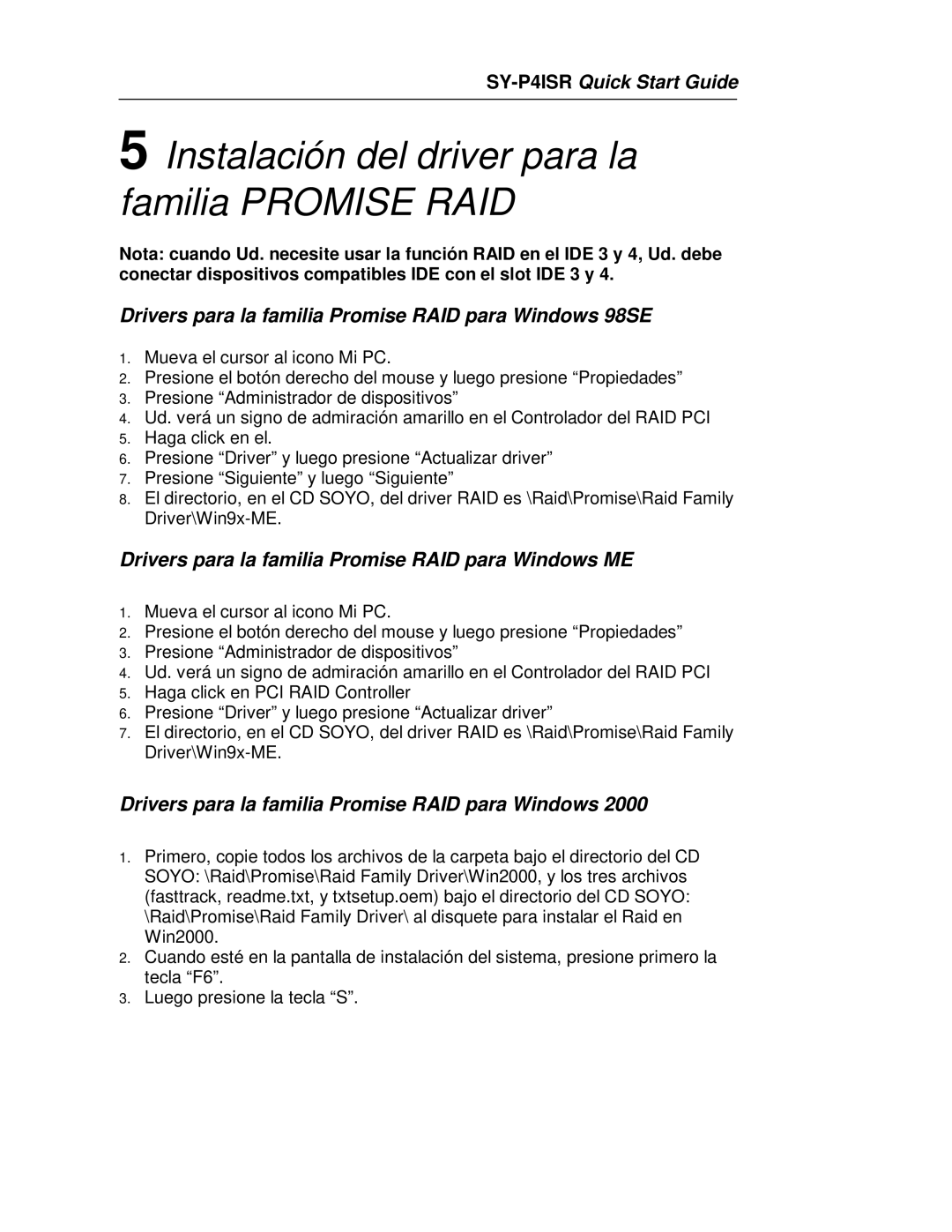 SOYO SY-P4ISR Instalación del driver para la familia Promise RAID, Drivers para la familia Promise RAID para Windows 98SE 