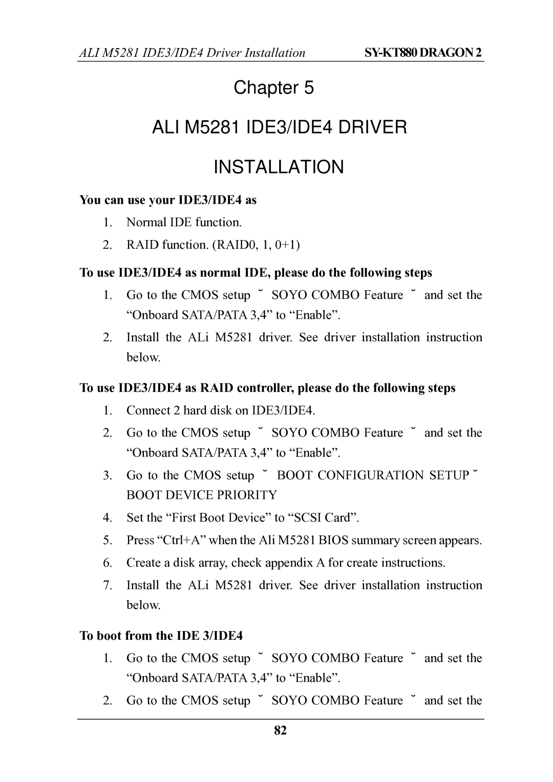 SOYO SOYOTM SY-KT880DRAGON2 manual You can use your IDE3/IDE4 as, To boot from the IDE 3/IDE4 