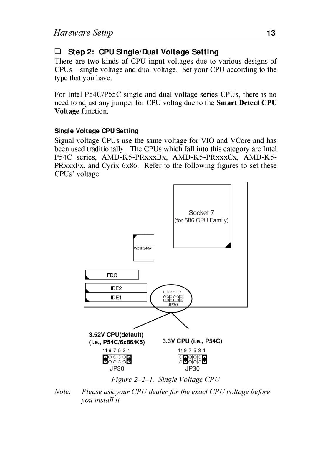 SOYO SOYOTM manual CPU Single/Dual Voltage Setting, Single Voltage CPU Setting 