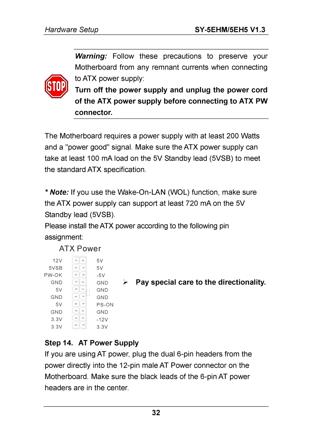 SOYO ETEQ82C663 PCI Follow these precautions to preserve your, Pay special care to the directionality AT Power Supply 