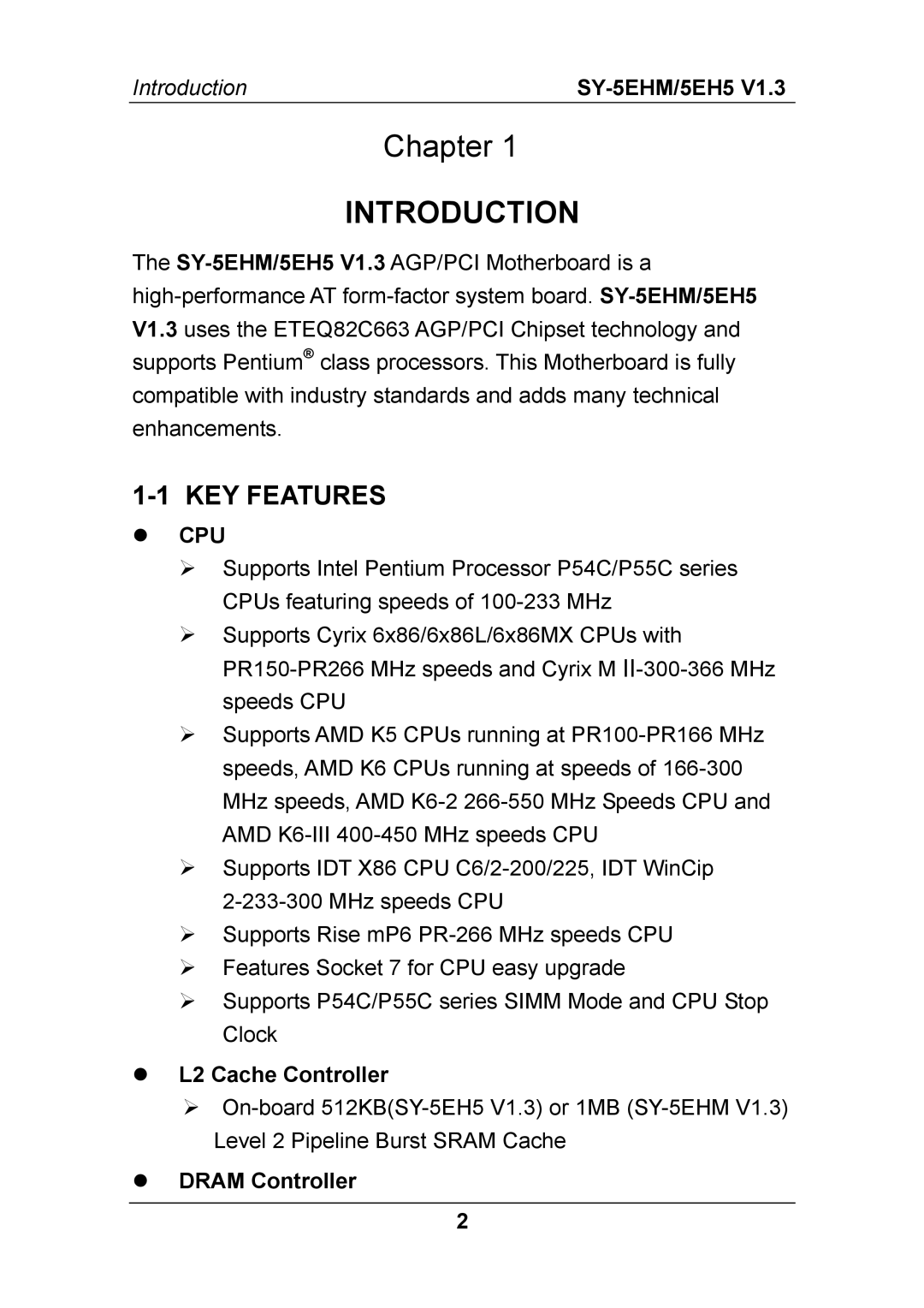 SOYO SY-5EH5, SY-5EHM, ETEQ82C663 PCI, ETEQ82C663 AGP KEY Features, Introduction, Cpu, L2 Cache Controller, Dram Controller 