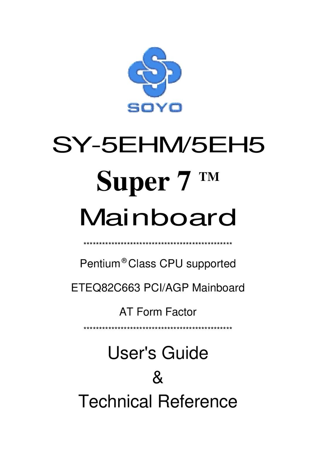 SOYO Super 7 Mainboard, SY-5EHM/5EH5 manual Super 7 TM 