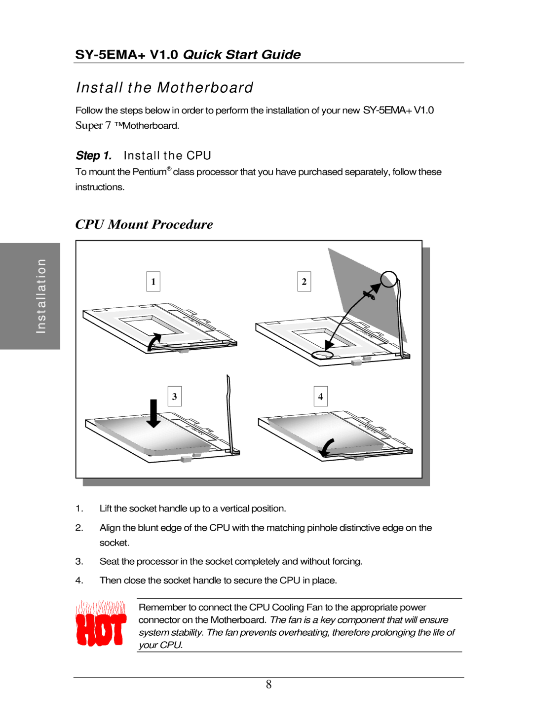 SOYO SY-5EMA quick start Install the Motherboard, Install the CPU 