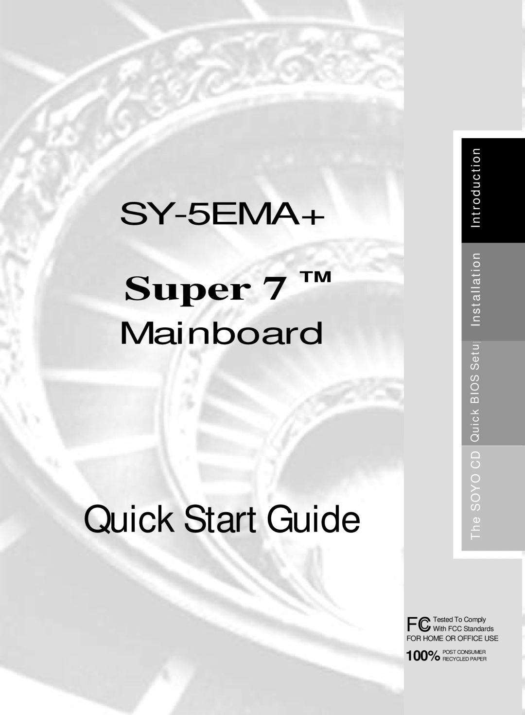 SOYO SY-5EMA+ quick start The SOYO CD Quick BIOS Setu Installation Introduction, Quick Start Guide, Super, Mainboard 