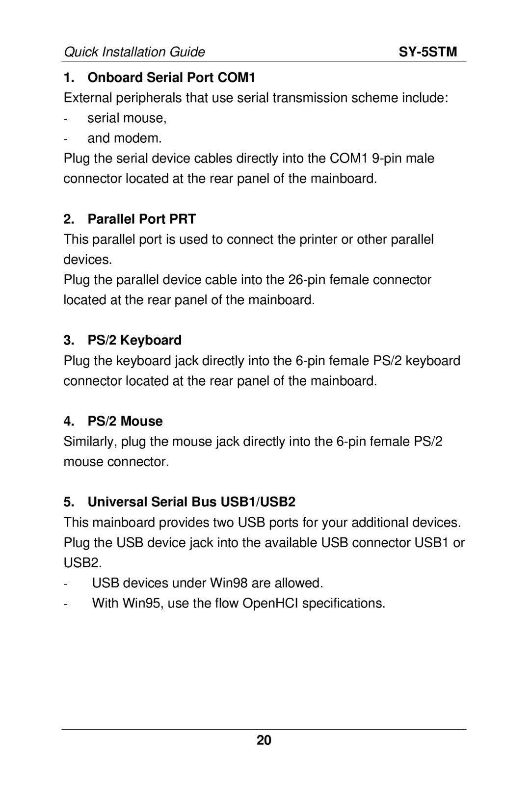 SOYO SY-5S manual Onboard Serial Port COM1, Parallel Port PRT, PS/2 Keyboard, PS/2 Mouse, Universal Serial Bus USB1/USB2 