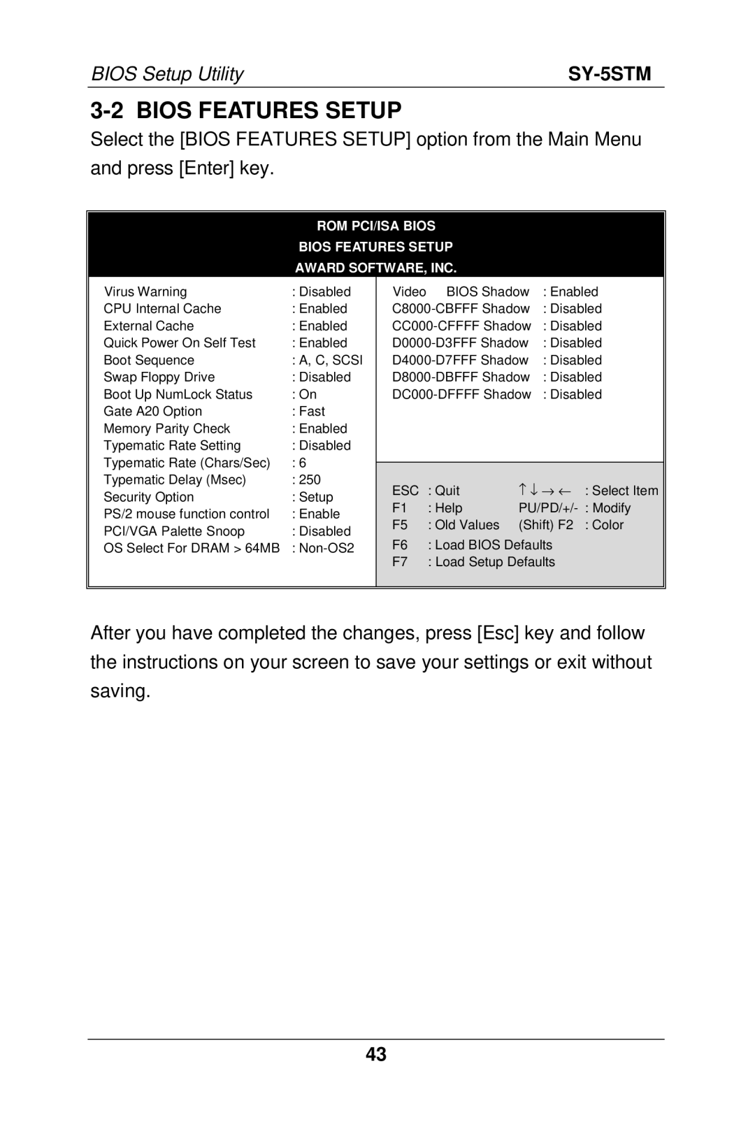 SOYO SY-5S manual ROM PCI/ISA Bios Bios Features Setup Award SOFTWARE, INC 