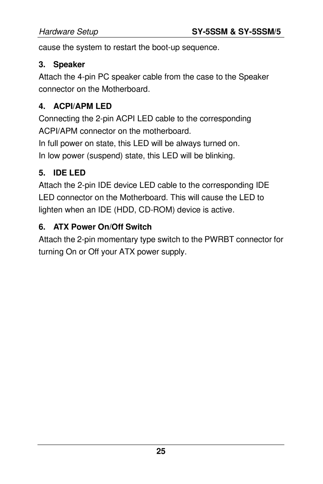 SOYO SY-5SSM/5 manual Speaker, Acpi/Apm Led, Ide Led, ATX Power On/Off Switch 