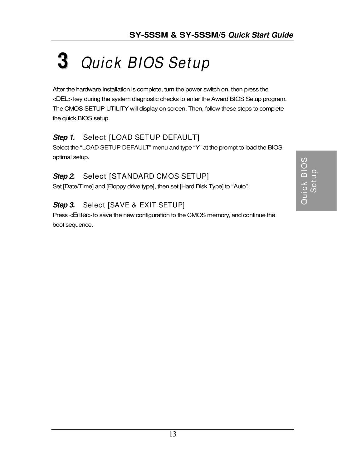 SOYO SY-5SSM/5 quick start Quick Bios Setup, Select Load Setup Default, Select Standard Cmos Setup 