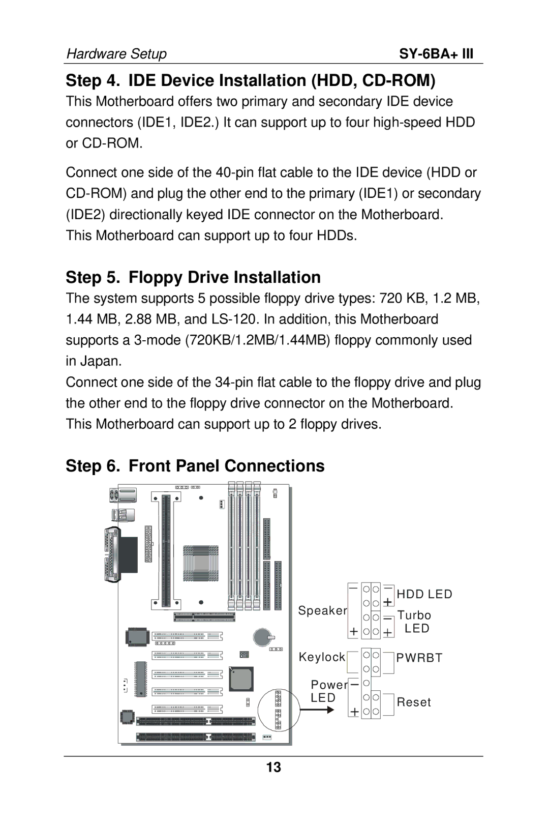 SOYO SY-6BA+ III manual IDE Device Installation HDD, CD-ROM, Floppy Drive Installation, Front Panel Connections 