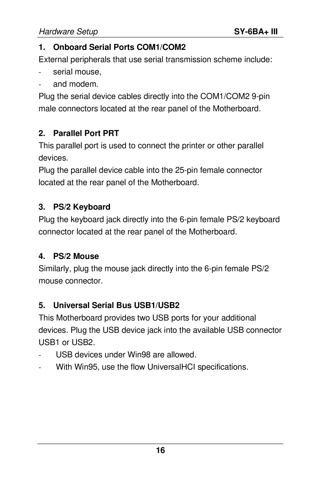 SOYO SY-6BA+ III manual Onboard Serial Ports COM1/COM2, Parallel Port PRT, PS/2 Keyboard, PS/2 Mouse 