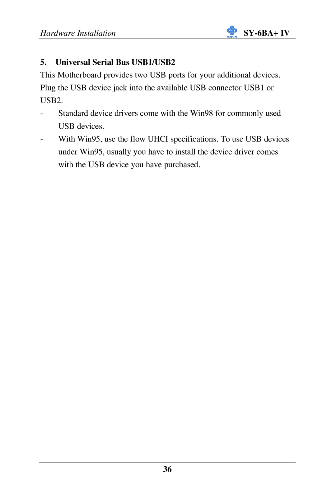 SOYO SY-6BA+ IV user manual Universal Serial Bus USB1/USB2 