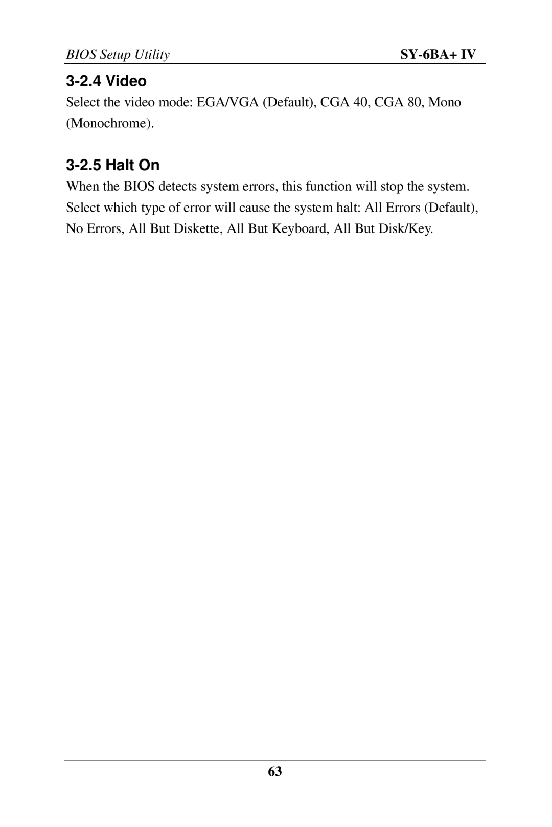 SOYO SY-6BA+ IV user manual Video, Halt On 