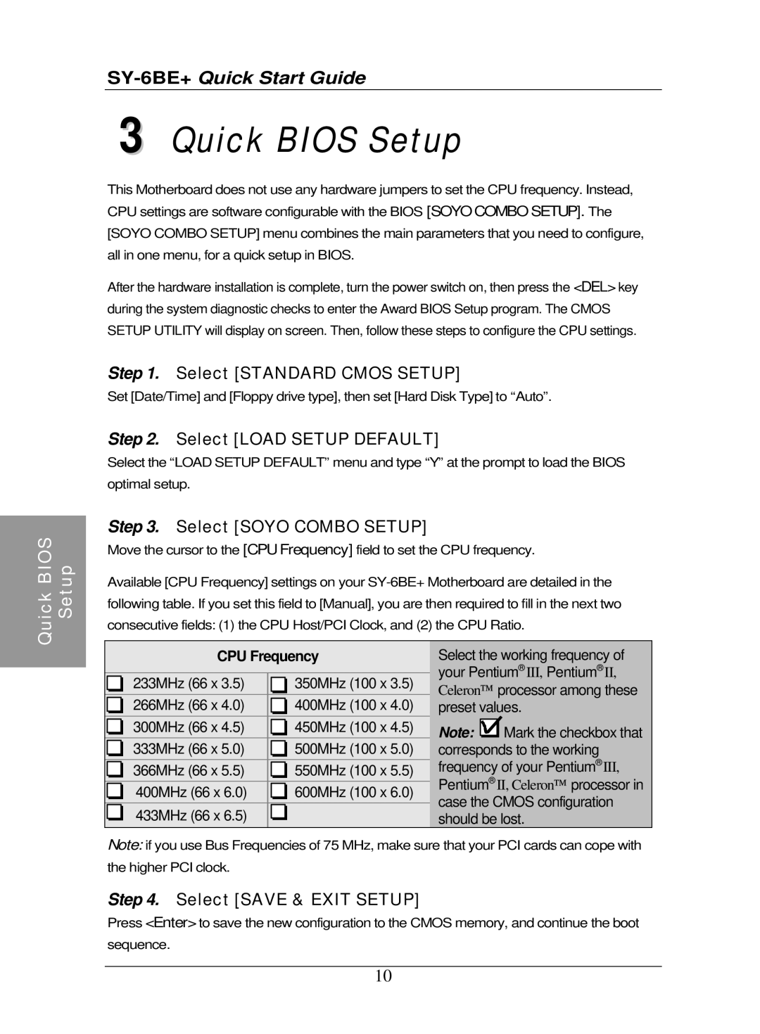 SOYO SY-6BE+ quick start Quick Bios Setup, Select Standard Cmos Setup, Select Load Setup Default, Select Soyo Combo Setup 