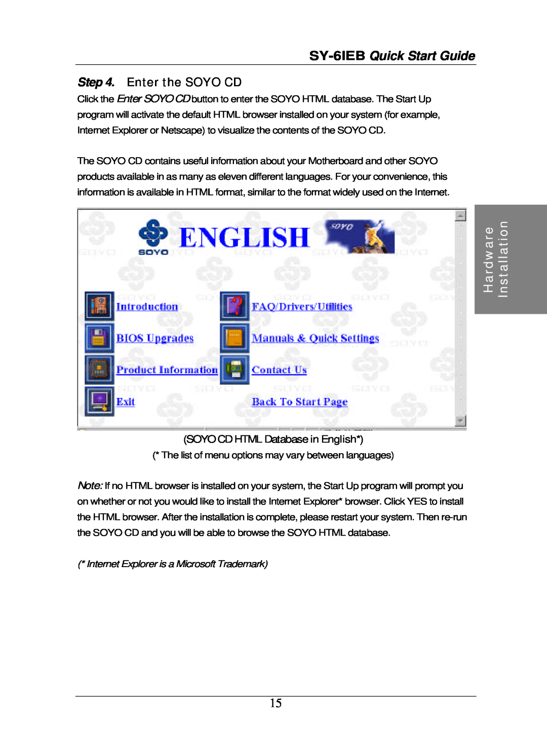 SOYO quick start Enter the SOYO CD, SOYO CD HTML Database in English, SY-6IEB Quick Start Guide, Hardware, Installation 