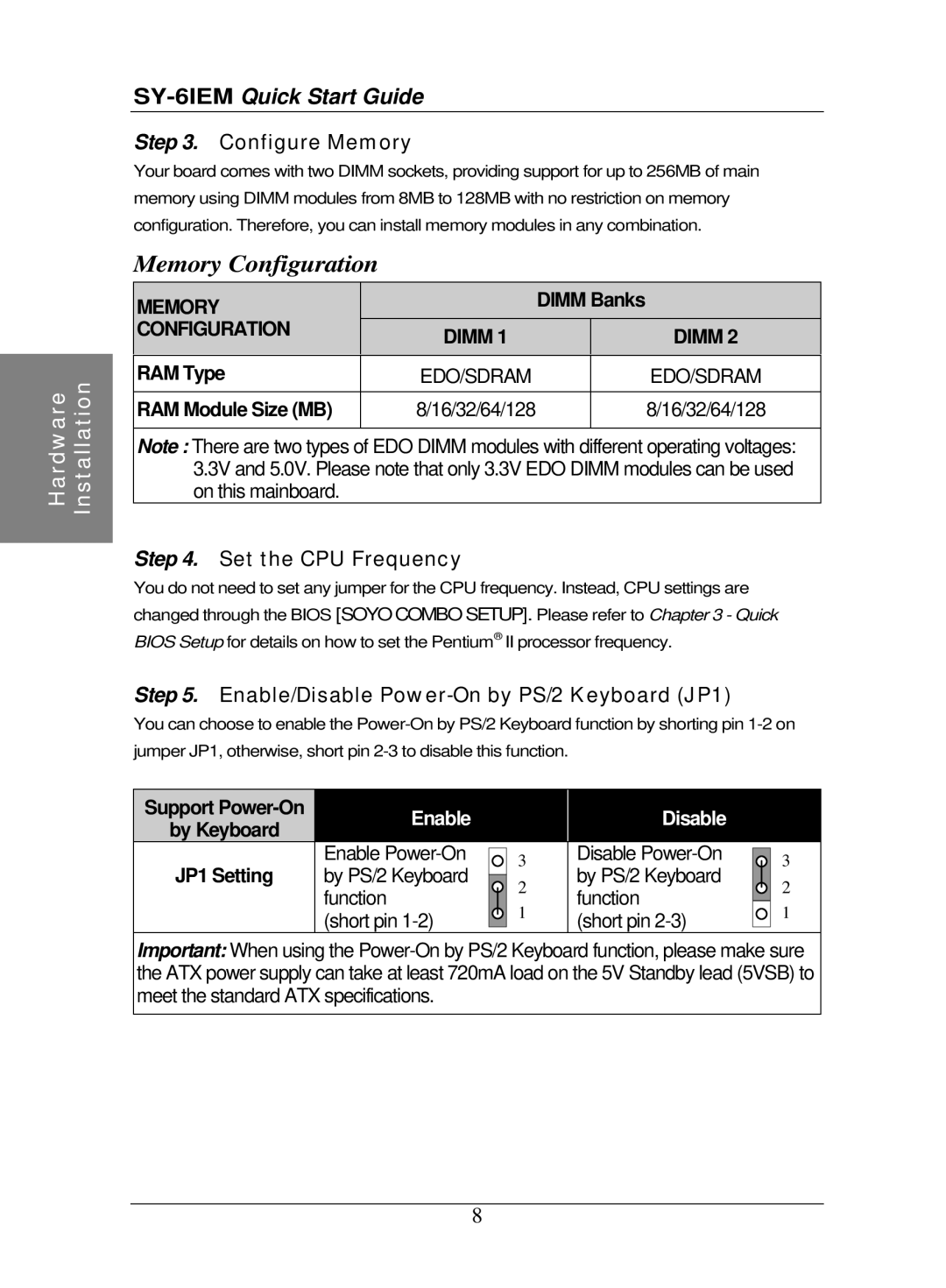 SOYO SY-6IEM quick start Configure Memory, Set the CPU Frequency, Enable/Disable Power-On by PS/2 Keyboard JP1 