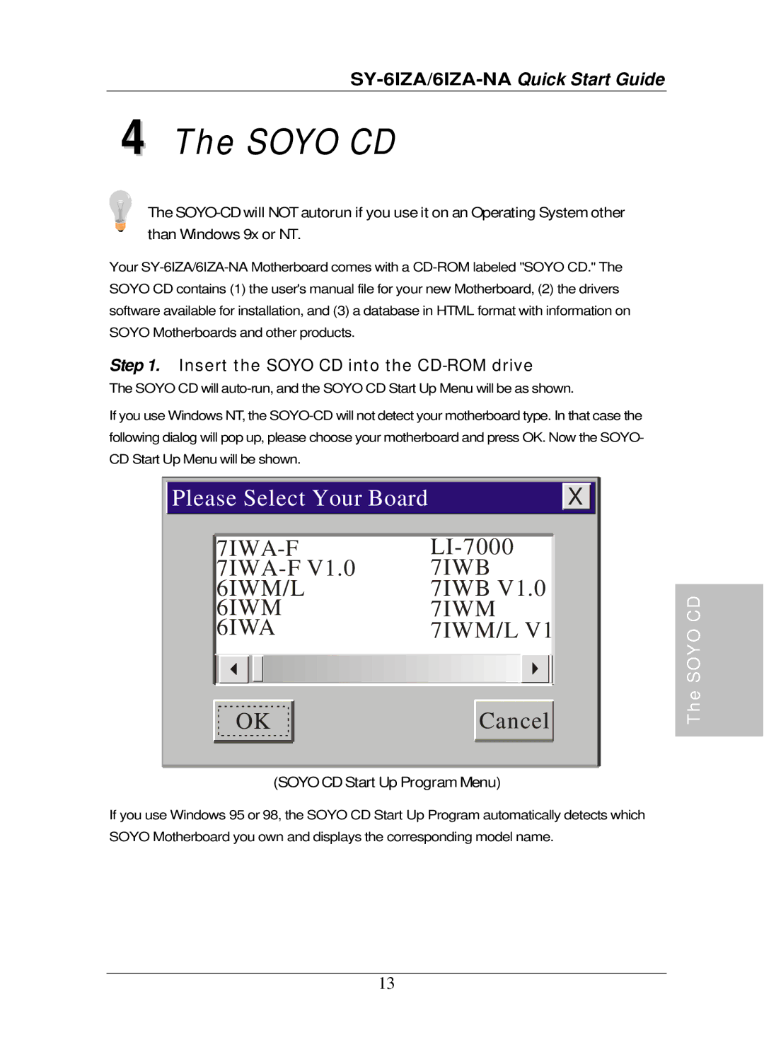 SOYO SY-6IZA-NA quick start Insert the Soyo CD into the CD-ROM drive, Soyo CD Start Up Program Menu 