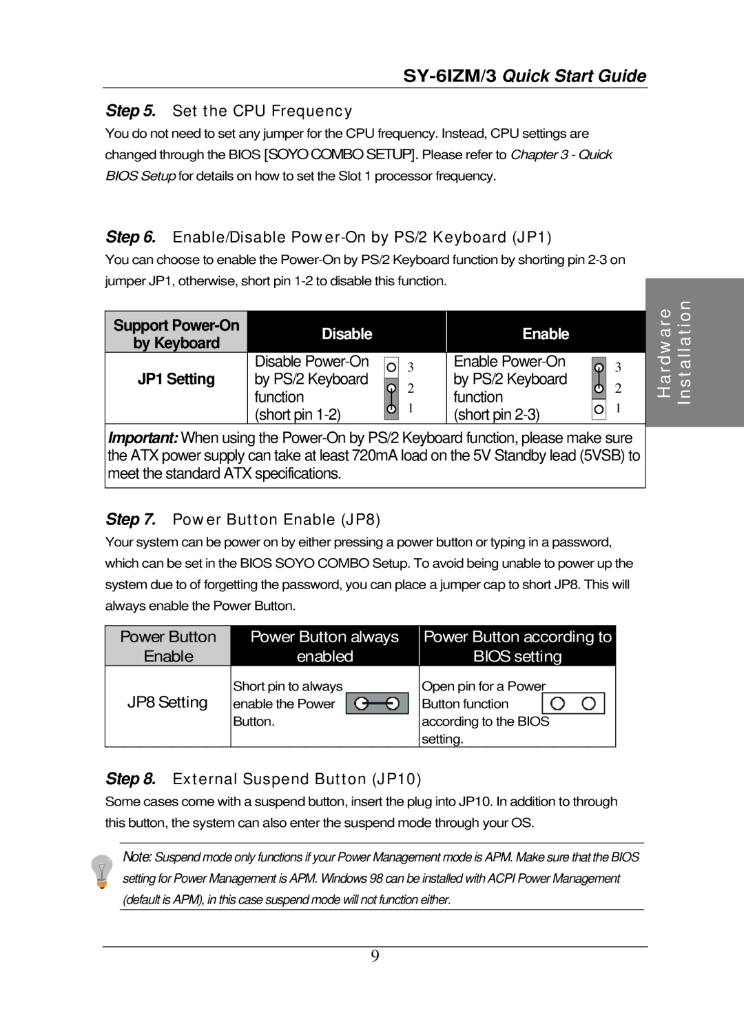 SOYO SY-6IZM/3 quick start Set the CPU Frequency, Enable/Disable Power-On by PS/2 Keyboard JP1, Power Button Enable JP8 