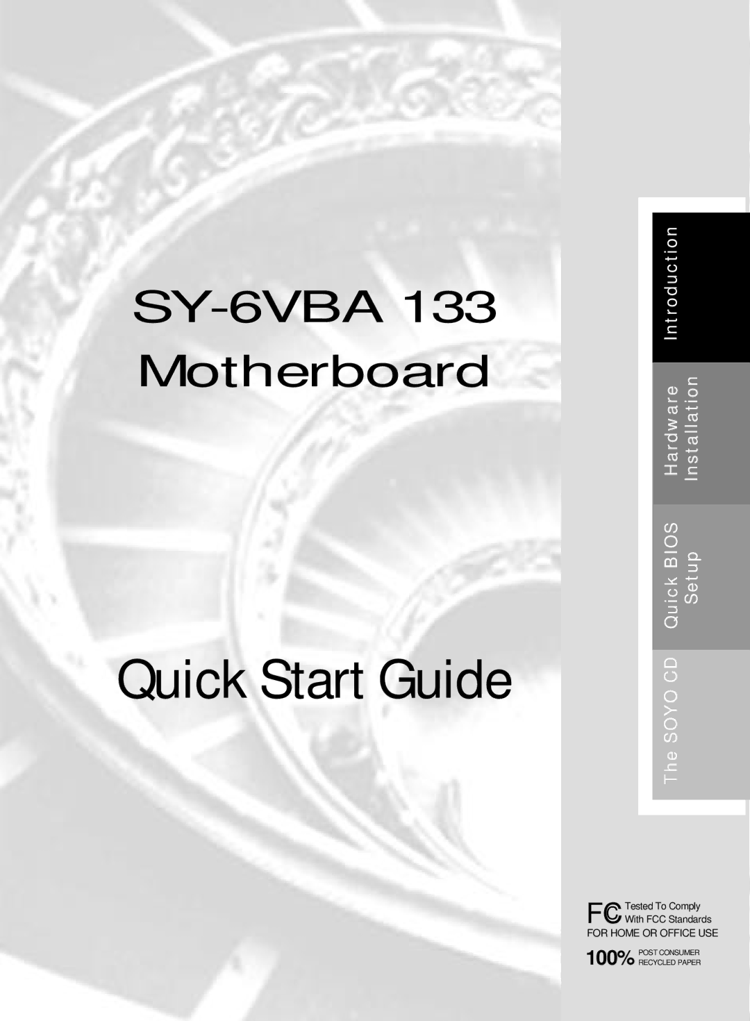 SOYO SY-6VBA 133 quick start Quick Start Guide 