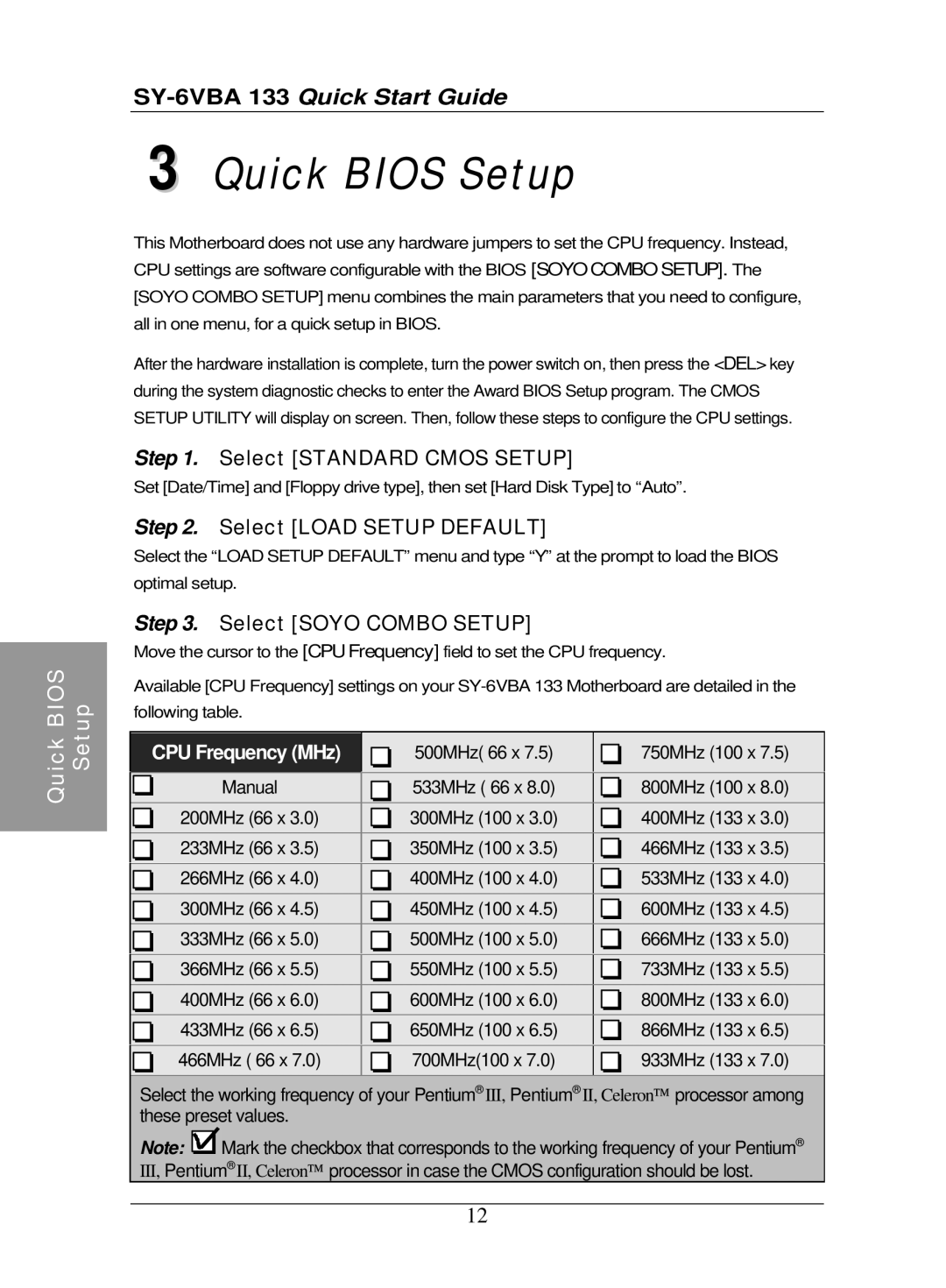 SOYO SY-6VBA 133 Quick Bios Setup, Select Standard Cmos Setup, Select Load Setup Default, Select Soyo Combo Setup 