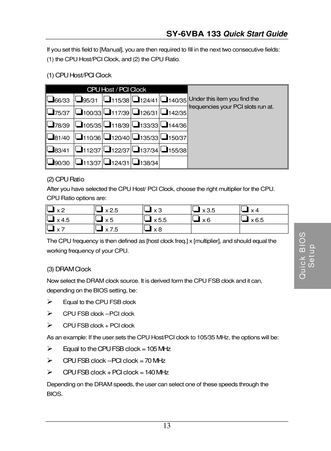 SOYO SY-6VBA 133 quick start CPU Host/PCI Clock, CPU Ratio, Dram Clock 