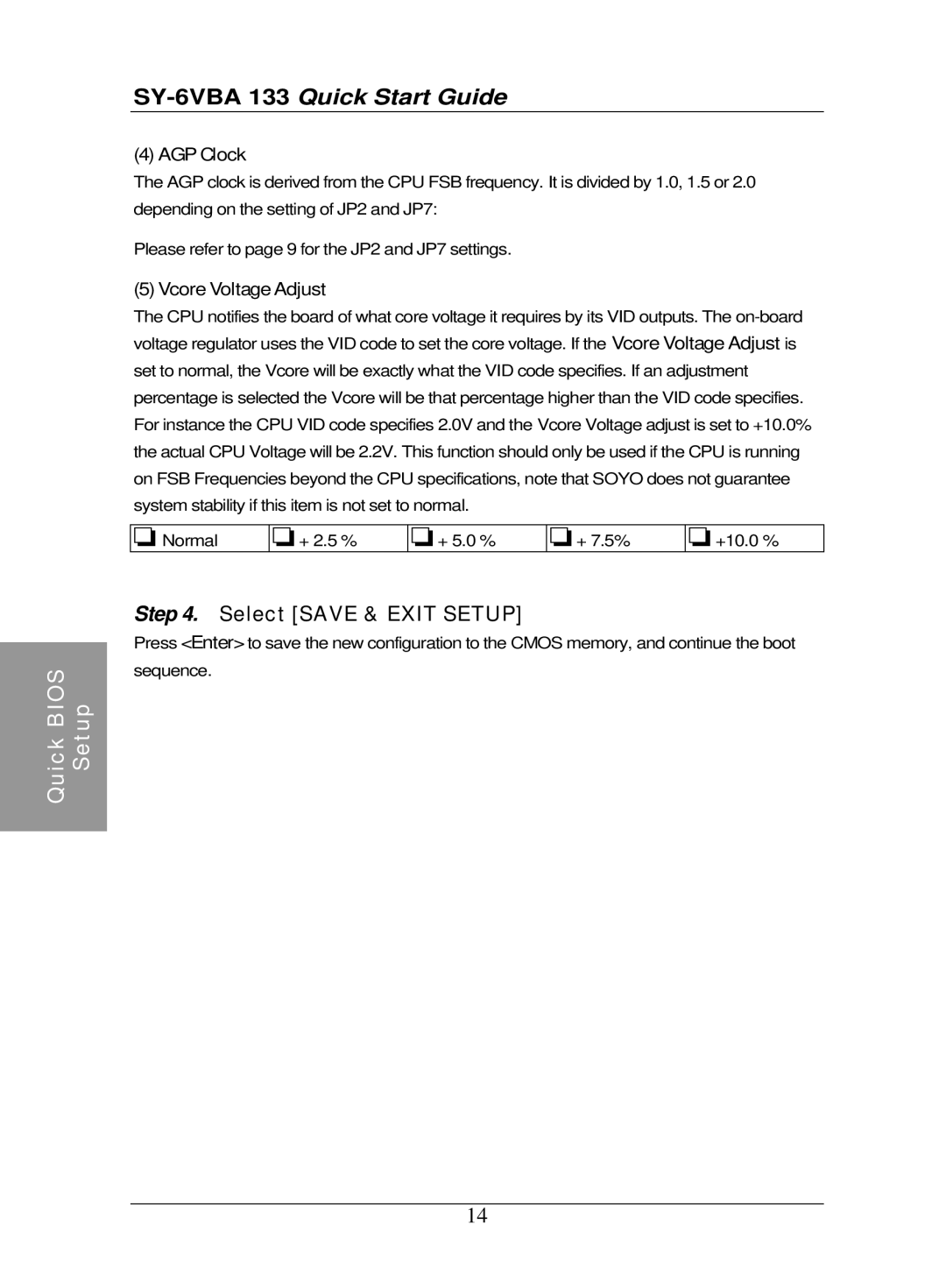 SOYO SY-6VBA 133 quick start Select Save & Exit Setup, AGP Clock, Vcore Voltage Adjust 