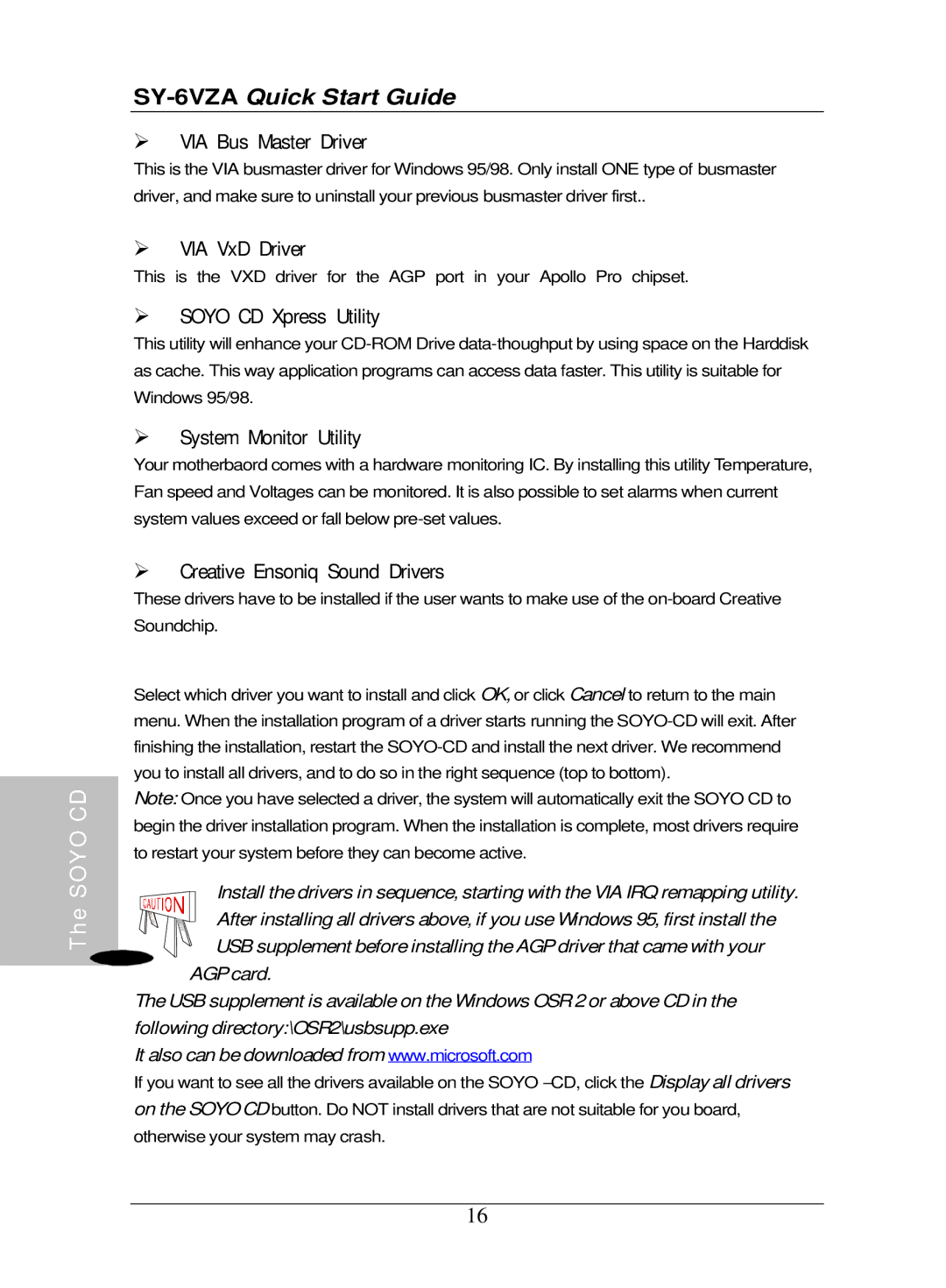 SOYO SY-6VZA quick start VIA Bus Master Driver, VIA VxD Driver, Soyo CD Xpress Utility, System Monitor Utility 