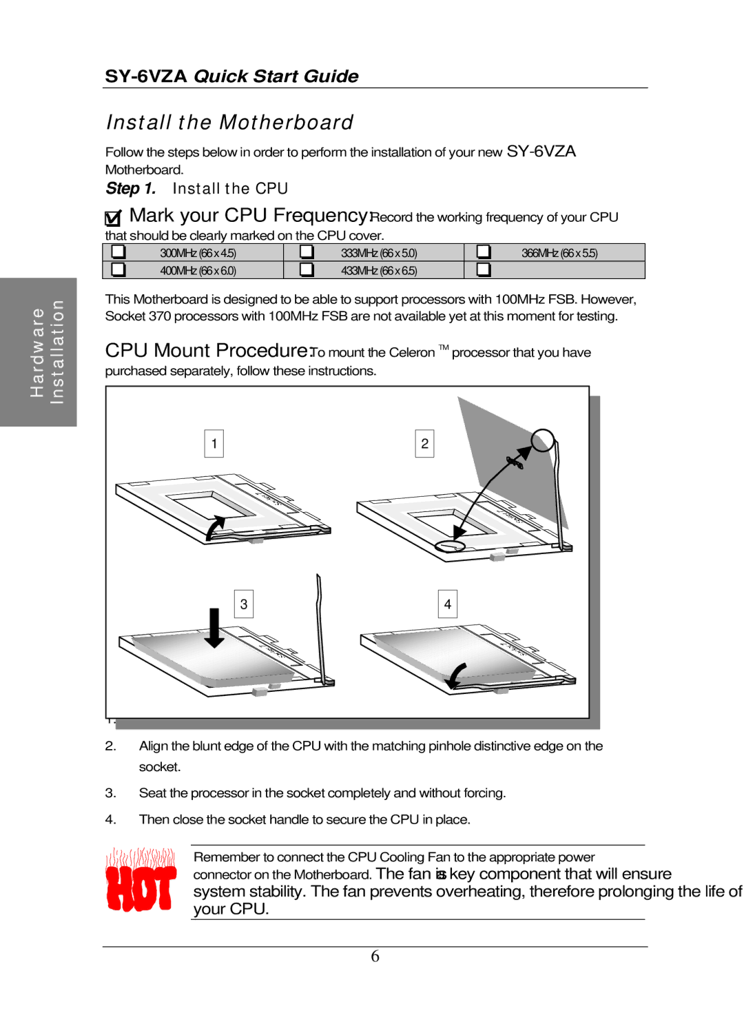 SOYO SY-6VZA quick start Install the Motherboard, Install the CPU 