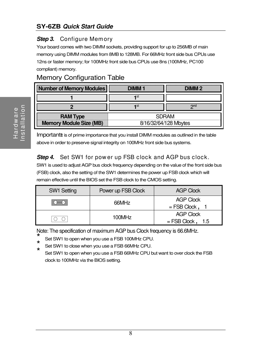 SOYO SY-6ZB Motherboard quick start Configure Memory, Set SW1 for power up FSB clock and AGP bus clock 