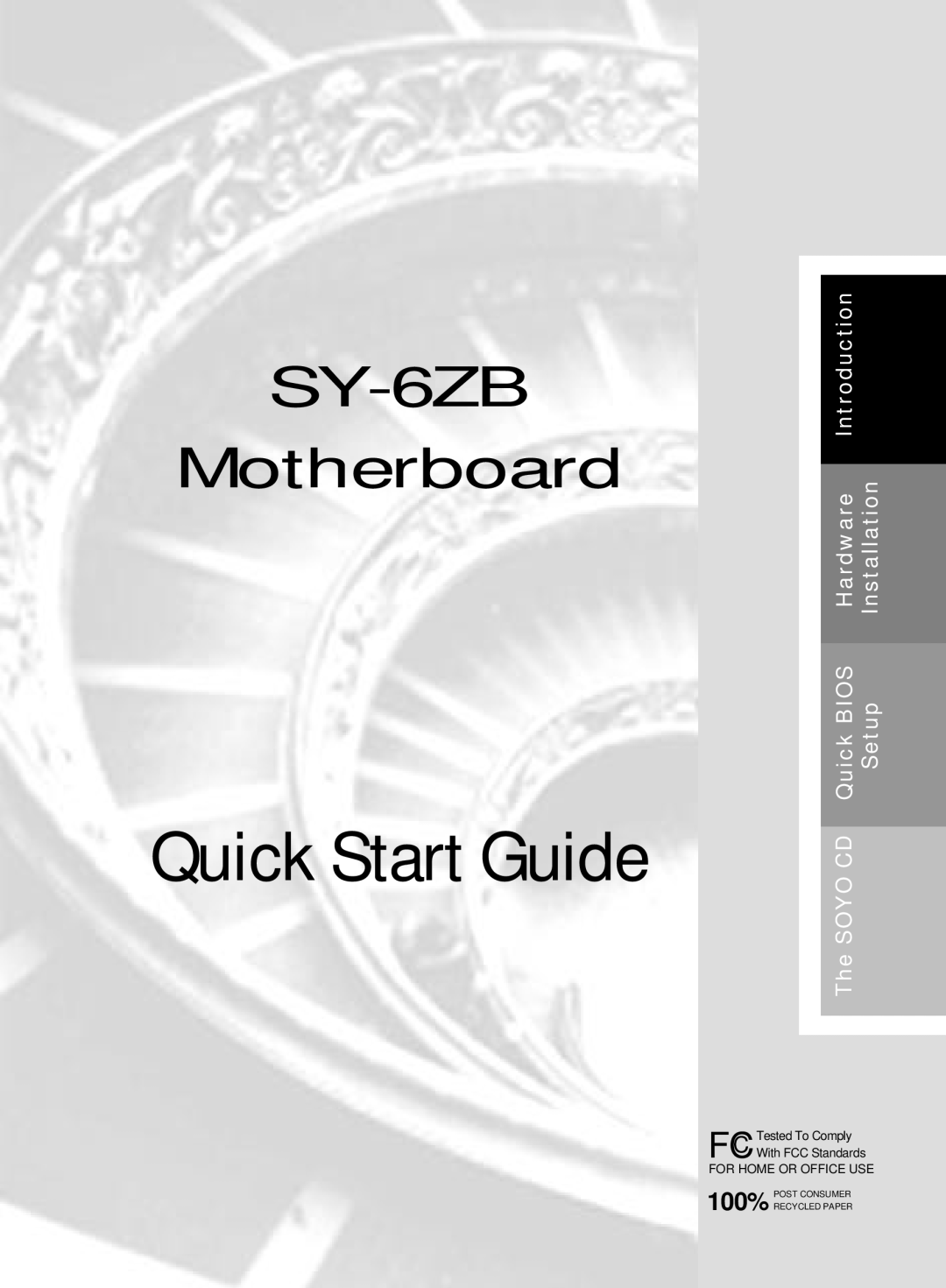 SOYO SY-6ZB Motherboard quick start Introduction, Hardware, Installation, Quick BIOS, Setup, The SOYO CD 