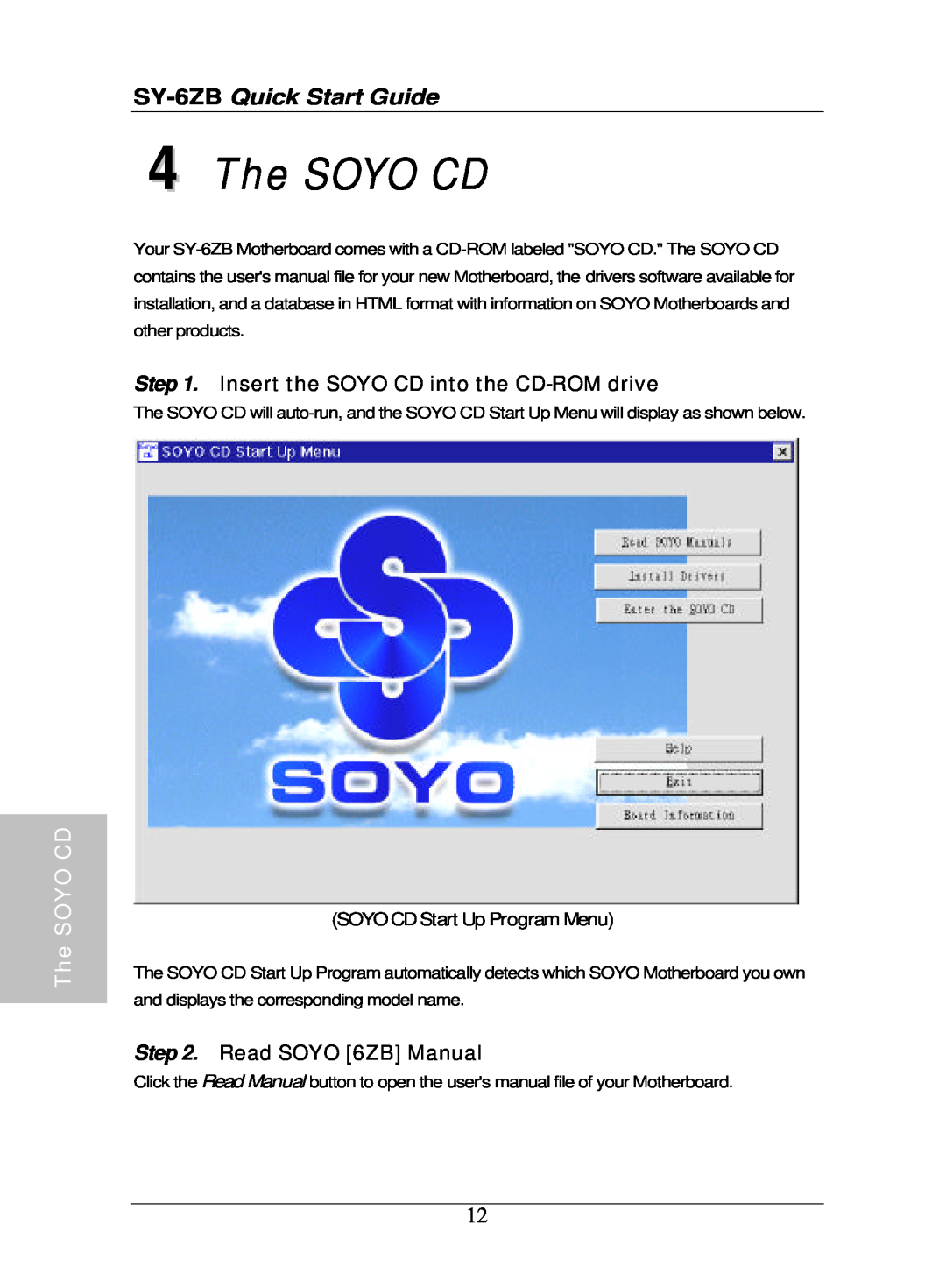 SOYO SY-6ZB The SOYO CD, Insert the SOYO CD into the CD-ROM drive, Read SOYO 6ZB Manual, SOYO CD Start Up Program Menu 