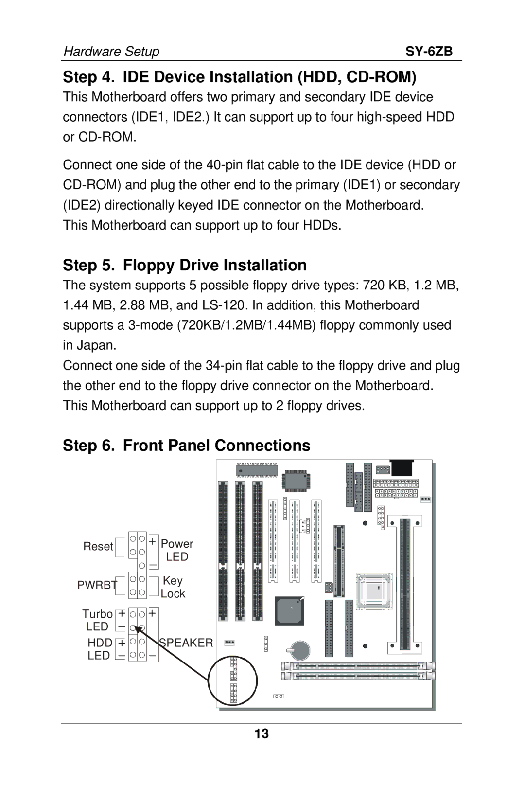 SOYO SY-6ZB manual IDE Device Installation HDD, CD-ROM, Floppy Drive Installation, Front Panel Connections 