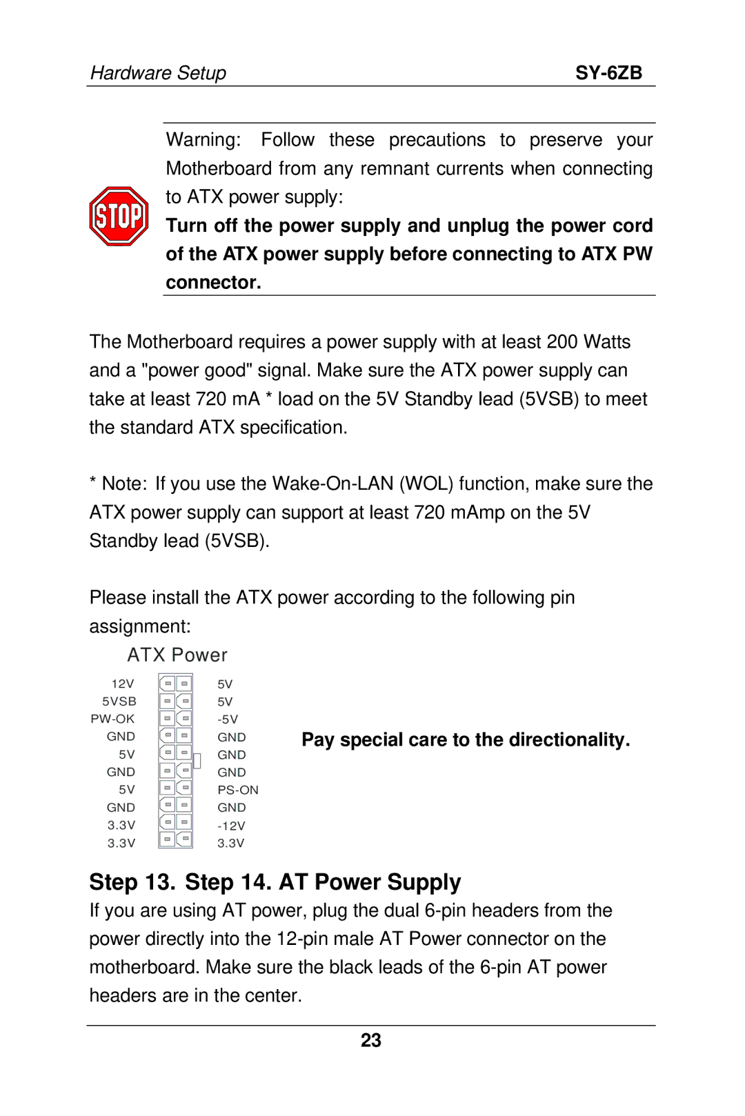 SOYO SY-6ZB manual AT Power Supply, GND Ø Pay special care to the directionality 