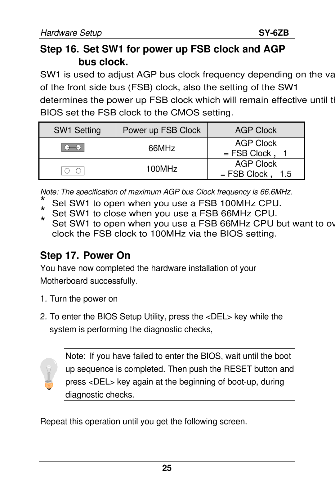 SOYO SY-6ZB manual Set SW1 for power up FSB clock and AGP bus clock, Power On 