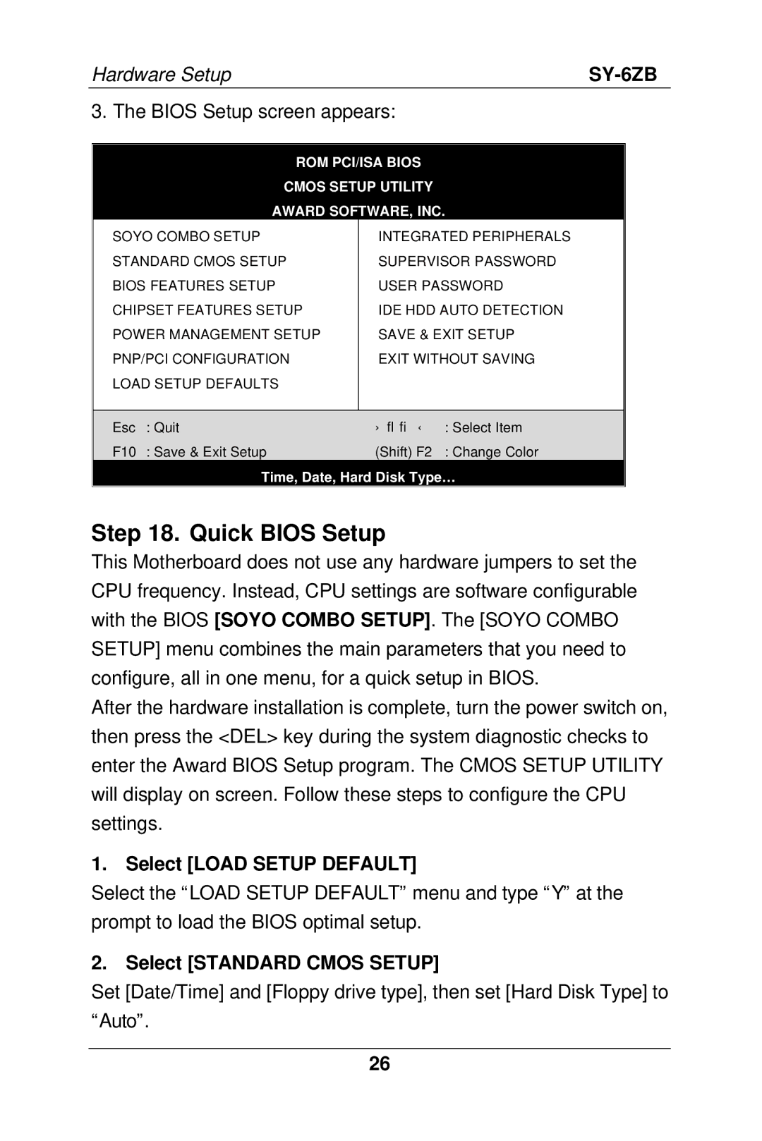 SOYO SY-6ZB manual Quick Bios Setup, Select Load Setup Default, Select Standard Cmos Setup 