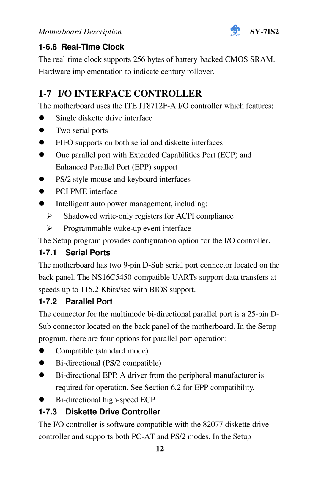 SOYO SY-7IS2 user manual I/O Interface Controller, Real-Time Clock, Serial Ports, Parallel Port, Diskette Drive Controller 