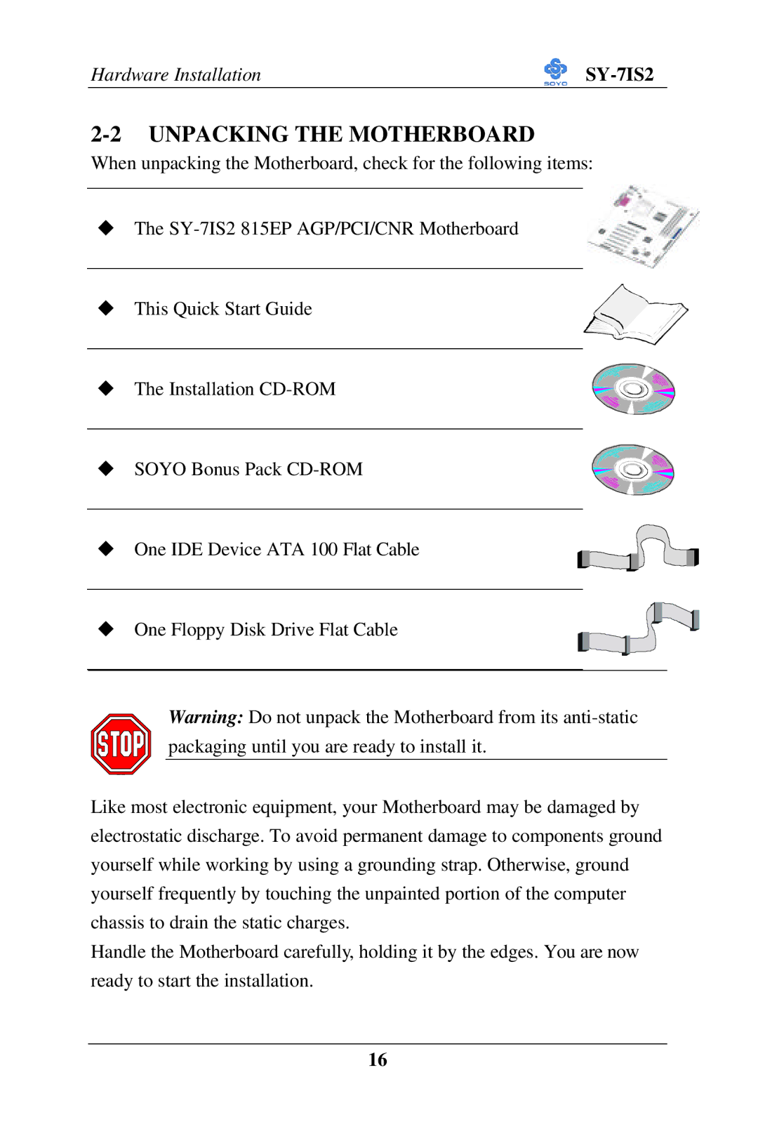 SOYO SY-7IS2 user manual Unpacking the Motherboard 