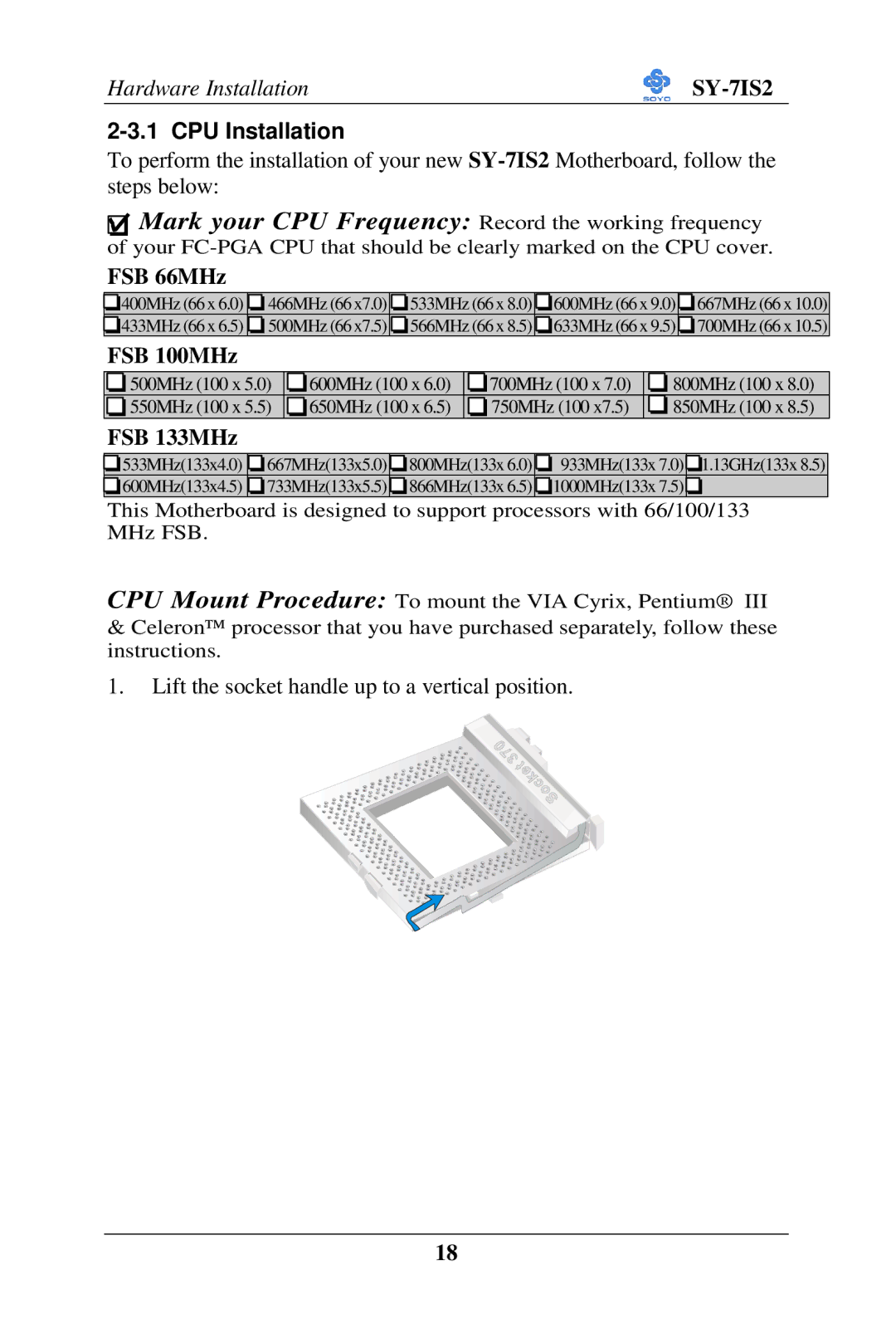 SOYO SY-7IS2 user manual CPU Installation, FSB 66MHz, FSB 100MHz, FSB 133MHz 