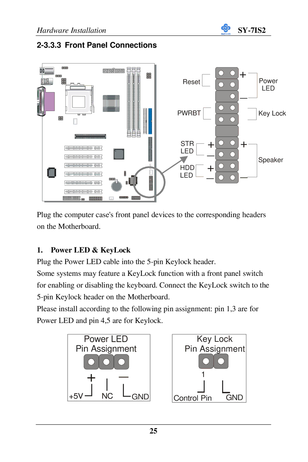 SOYO SY-7IS2 user manual Hardware Installation, Front Panel Connections, Power LED & KeyLock 